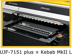 UVプリンターUJF-7151plus円柱印刷オプション Kebab MkII Series